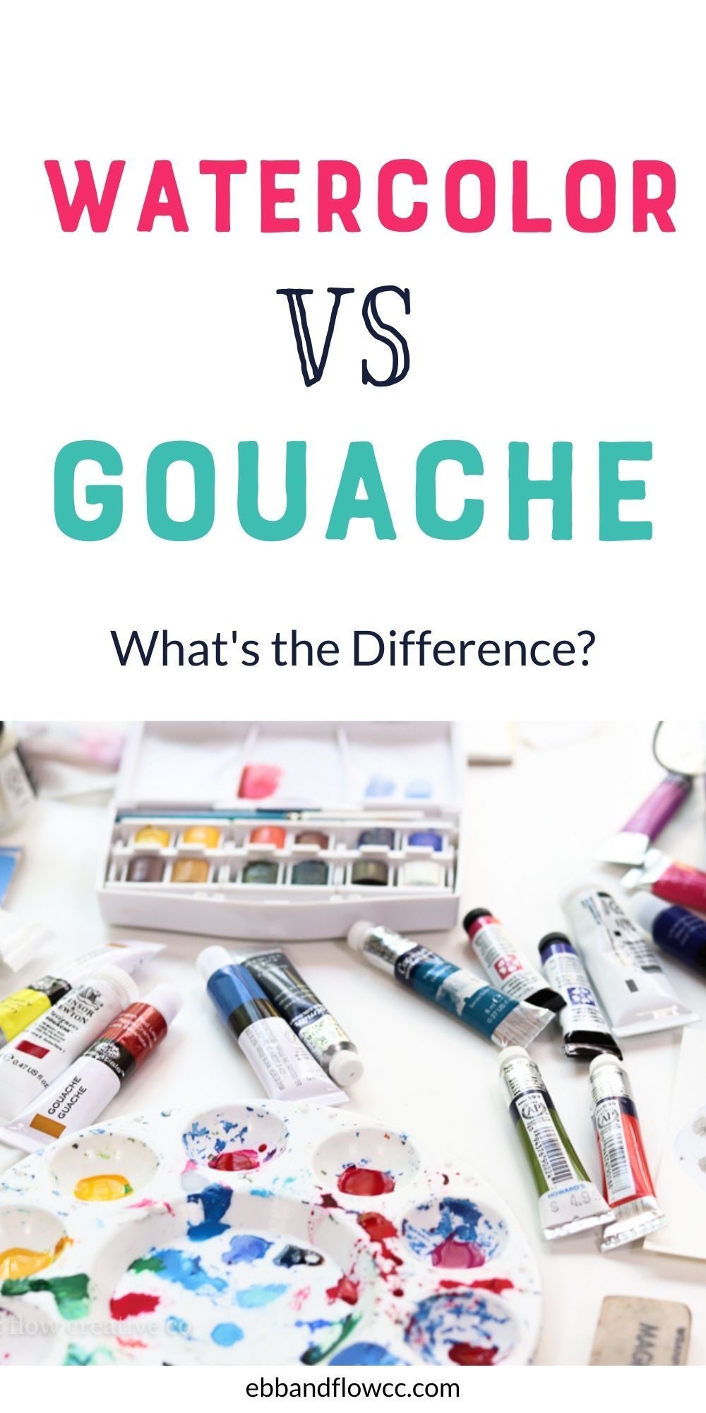 Gouache Vs Watercolor What's the Difference? Ebb and Flow Creative Co