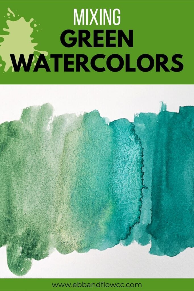 How to Mix Green Watercolors Ebb and Flow Creative Co