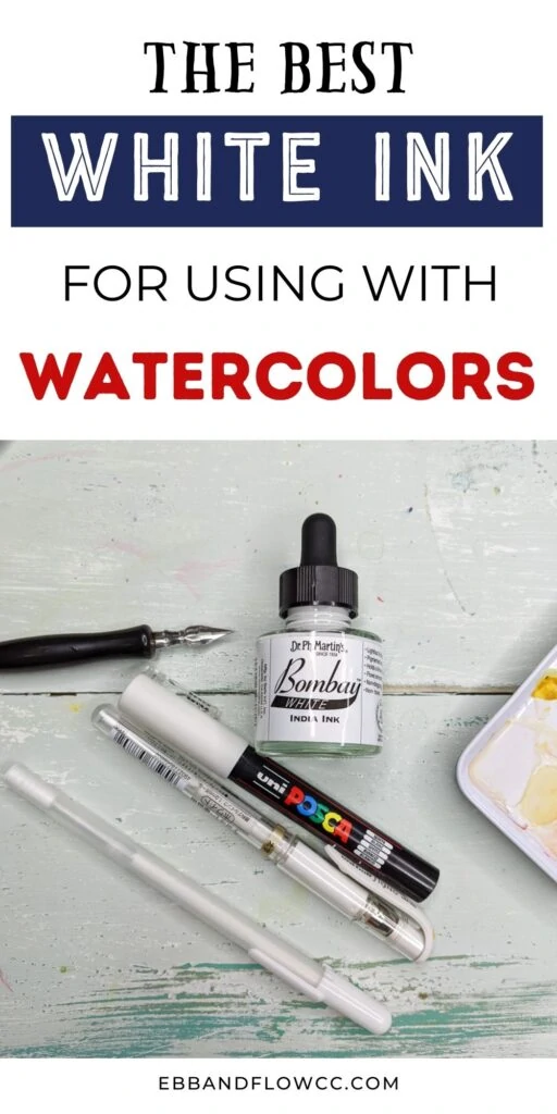 The Best White Pen for Watercolor - Ebb and Flow Creative Co