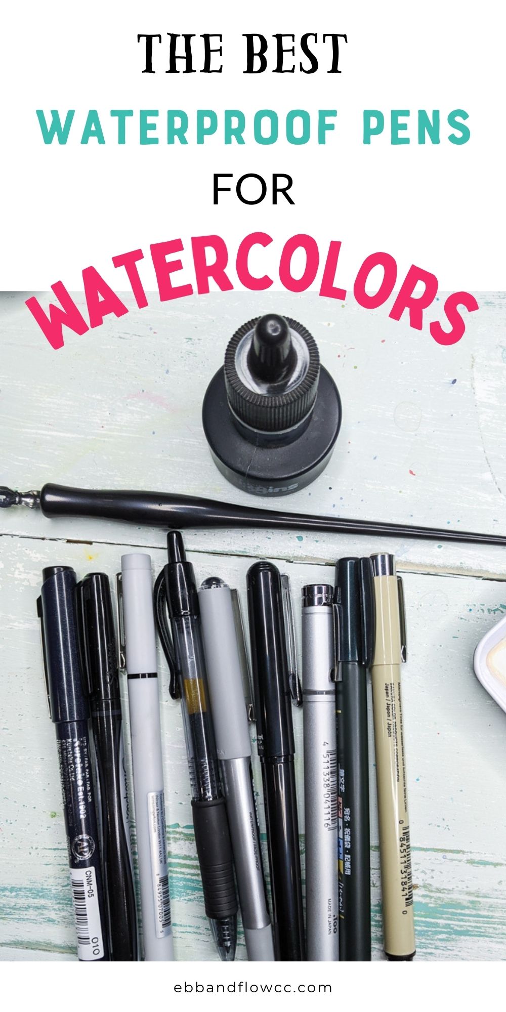 The Best Waterproof Pens for Watercolor Ebb and Flow Creative Co