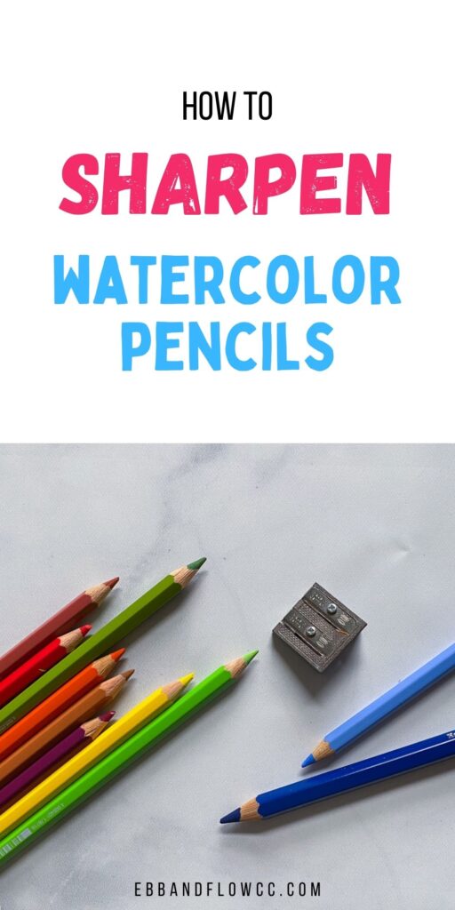 watercolor pencils and a sharpener