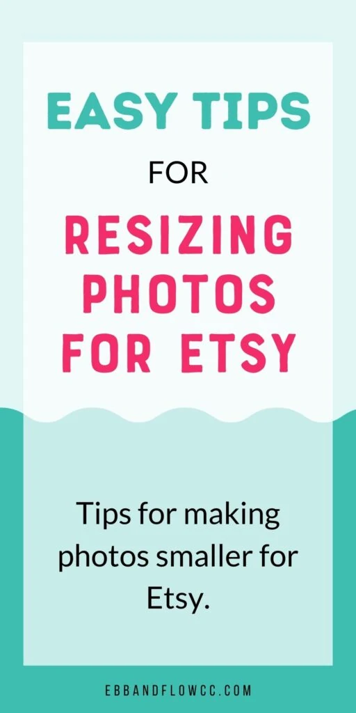 pin image - easy tips for resizing photos for etsy
