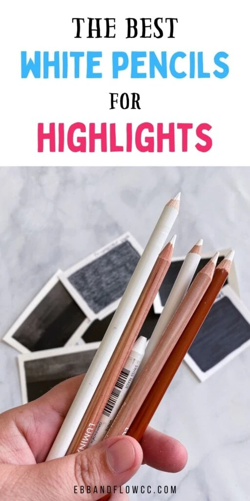 The Best White Pencils for Highlights - Ebb and Flow Creative Co