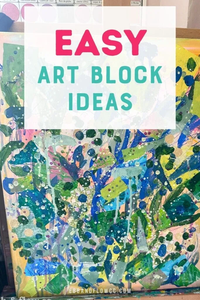 Tips for Combatting Art Block - Ebb and Flow Creative Co