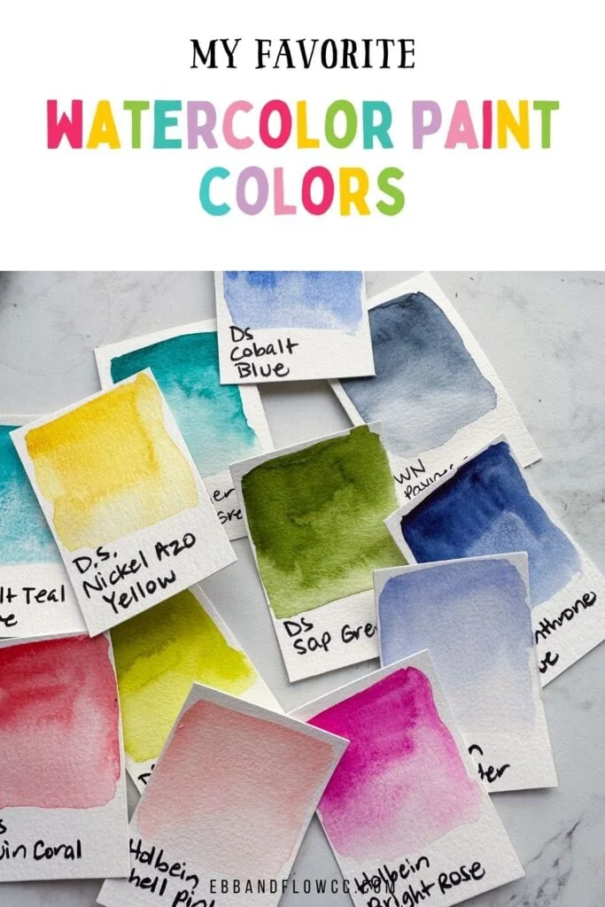 watercolor swatches with text that says my favorite watercolor paint colors